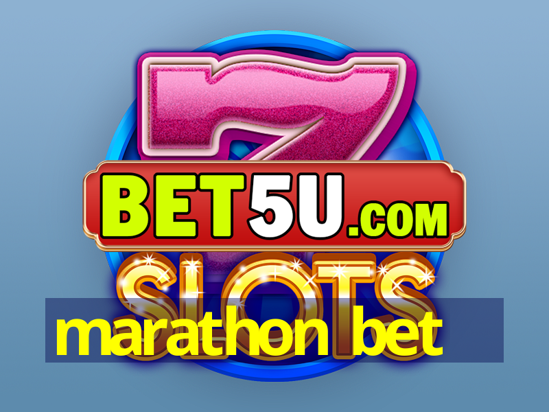 marathon bet